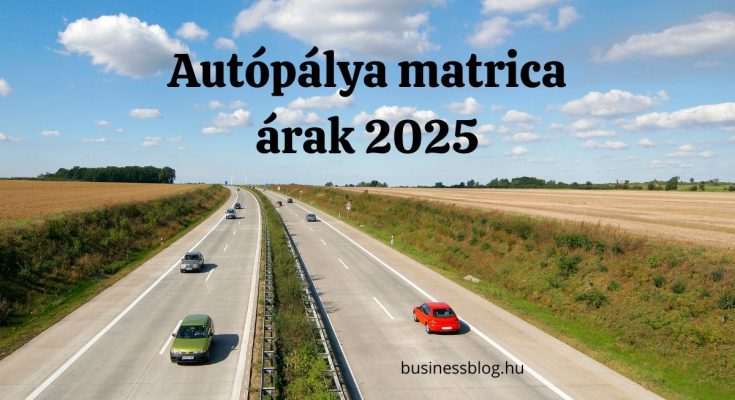 magyar autópálya matrica árak 2025