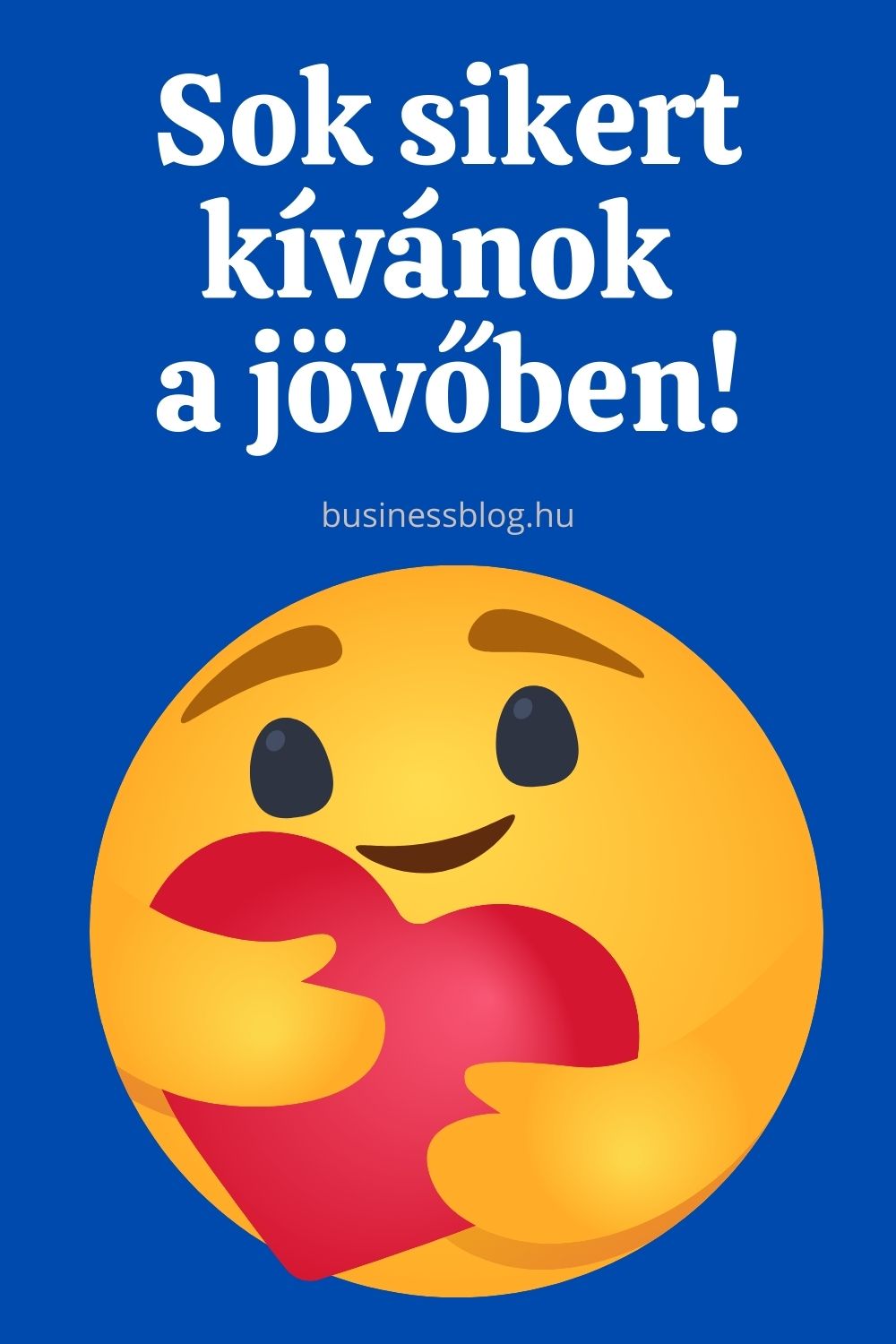 sok sikert kívánok a jövőben szívet ölelő emoji