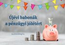 újévi babonák a pénzügyi jólétért