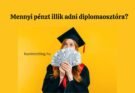 mennyi pénzt illik adni diplomaosztóra